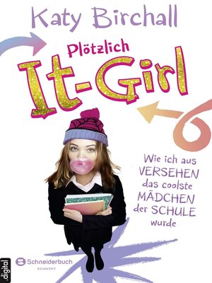 cover image of Plötzlich It-Girl--Wie ich aus Versehen das coolste Mädchen der Schule wurde